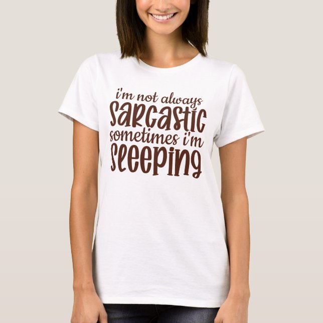 Camiseta No siempre es gracioso sarcásticamente (Anverso)