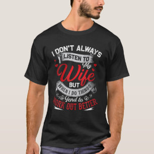 Camiseta No Siempre Escucho A Mi Esposa, Pero Cuando Me Div