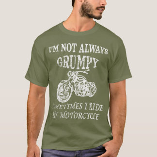 Camiseta NO SIEMPRE ESTOY GRUMPY, HAGO Mi Motocicleta