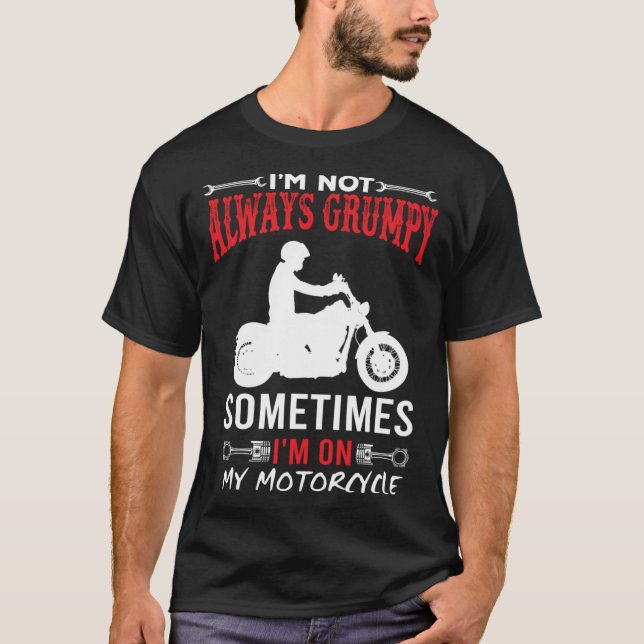 Camiseta No siempre estoy Gruñón a veces estoy en mi motoci (Anverso)