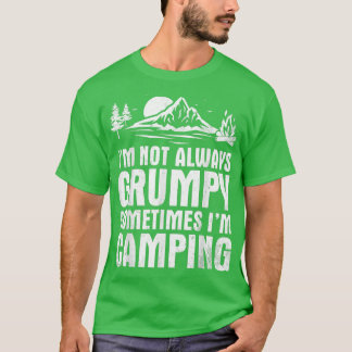 Camiseta No siempre estoy mal a veces estoy acampando
