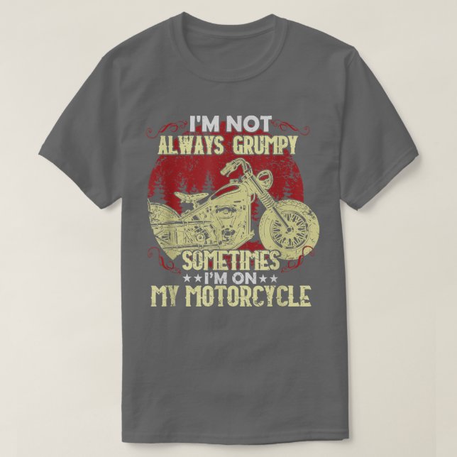 Camiseta No siempre estoy mal, a veces estoy en mi moto (Diseño del anverso)