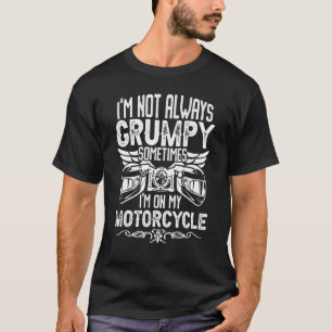 Camiseta No siempre estoy mal de moto montando en moto