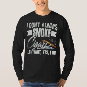 Camiseta No siempre fumo cigarro