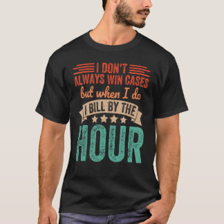 Camiseta No siempre gano Fundas, pero cuando lo hago factur