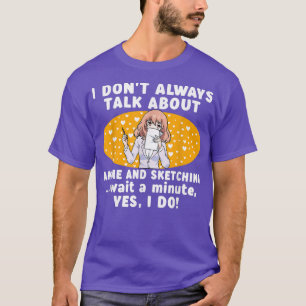 Camiseta No Siempre Hablo De Anime Y De Esbozar Japón