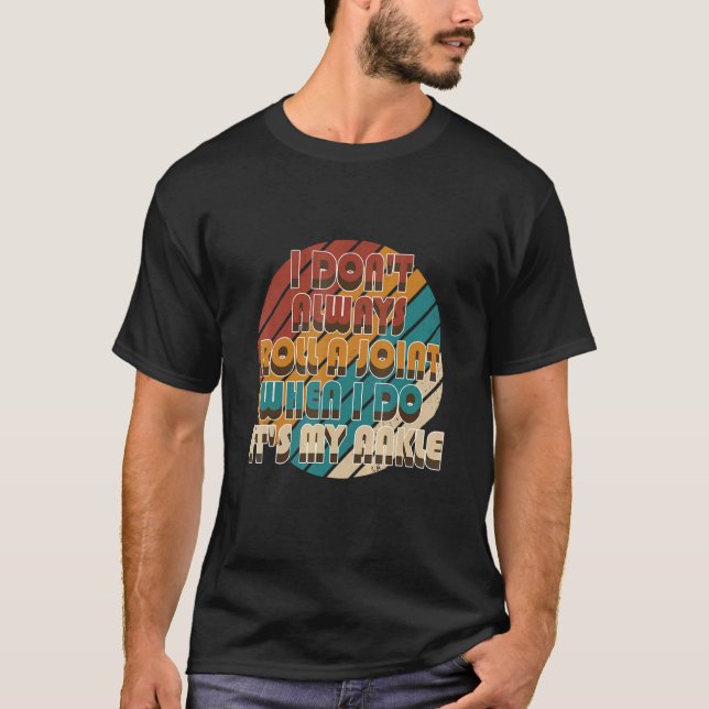 Camiseta No siempre hago rodar una articulación sarcástica  (Anverso)