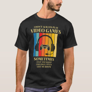Camiseta No siempre juego a los niños adolescentes