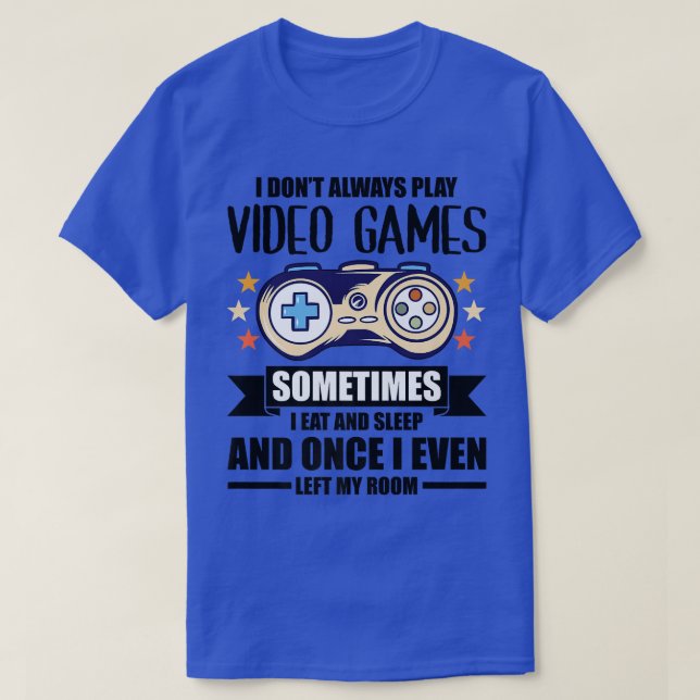 Camiseta No siempre juego a videojuegos Nerd  (Diseño del anverso)