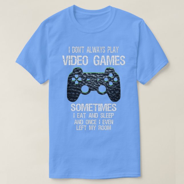 Camiseta No siempre juego divertidos los videojuegos (1) (Diseño del anverso)
