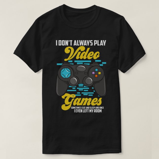Camiseta No siempre juego divertidos los videojuegos (10) (Diseño del anverso)