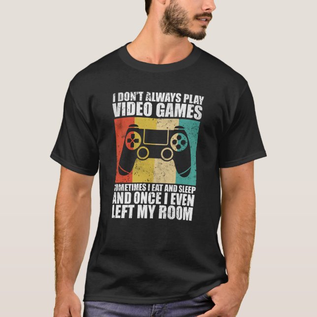 Camiseta No siempre juego videojuegos (Anverso)