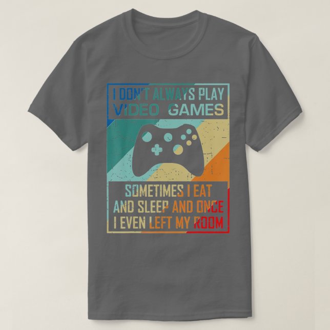 Camiseta No siempre juego videojuegos divertidos (1) (Diseño del anverso)