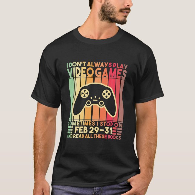 Camiseta No siempre juego videojuegos divertidos juguetones (Anverso)