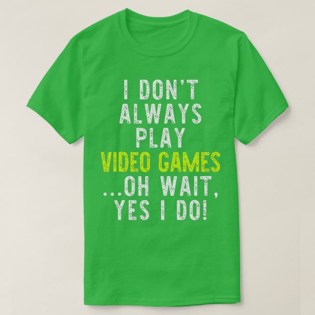 Camiseta No Siempre Juego Videojuegos Graciosos Regalos De  (Diseño del anverso)