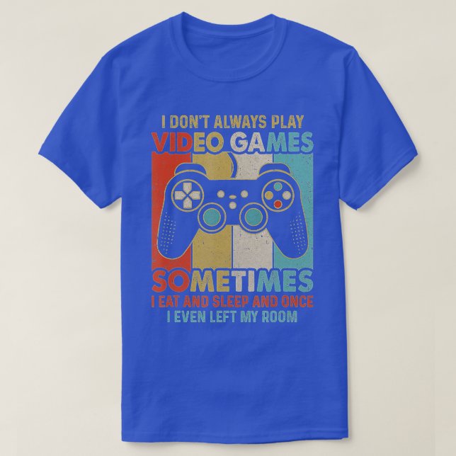 Camiseta No Siempre Juego Videojuegos Niños Graciosos (13) (Diseño del anverso)