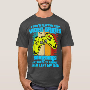 Camiseta No Siempre Juego Videojuegos Niños Graciosos (17)