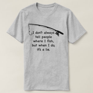 Camiseta No siempre le digo a la gente dónde pesco