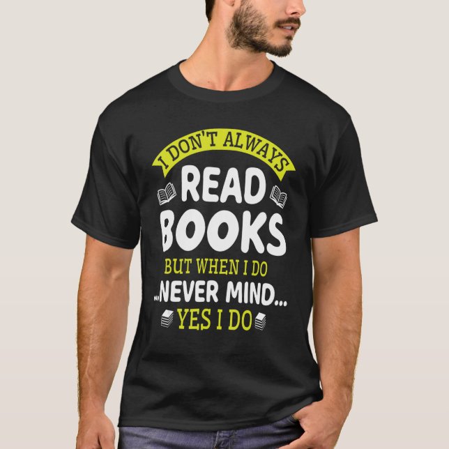 Camiseta No siempre leo libros pero cuando no me importa (Anverso)