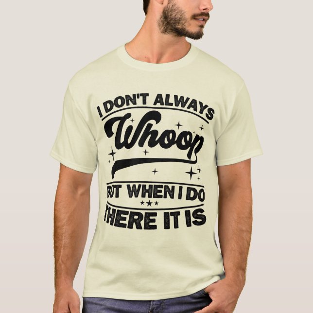 Camiseta No siempre me gusta cuando hago ahí está bailando (Anverso)