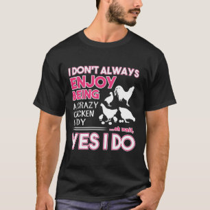 Camiseta No siempre me gusta ser una dama de gallina loca