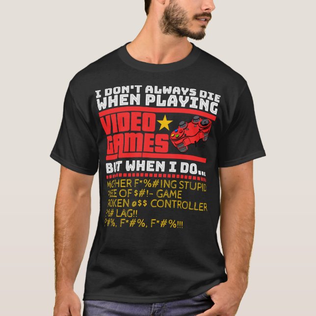 Camiseta No siempre muero al jugar videojuegos S (Anverso)