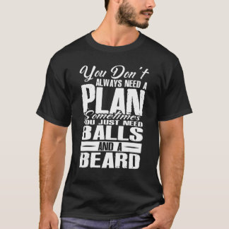 Camiseta No Siempre Necesitas Un Plan A Veces Solo Pelotas