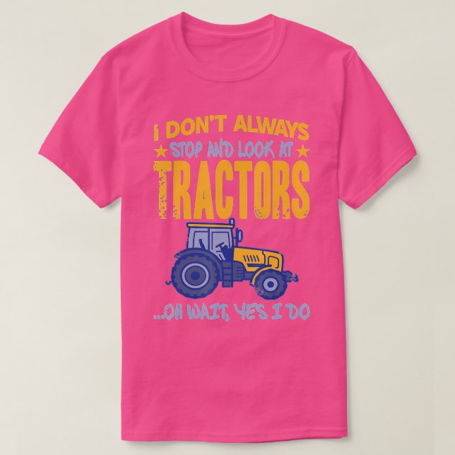 Camiseta No Siempre Paro De Mirar Tractores (Diseño del anverso)
