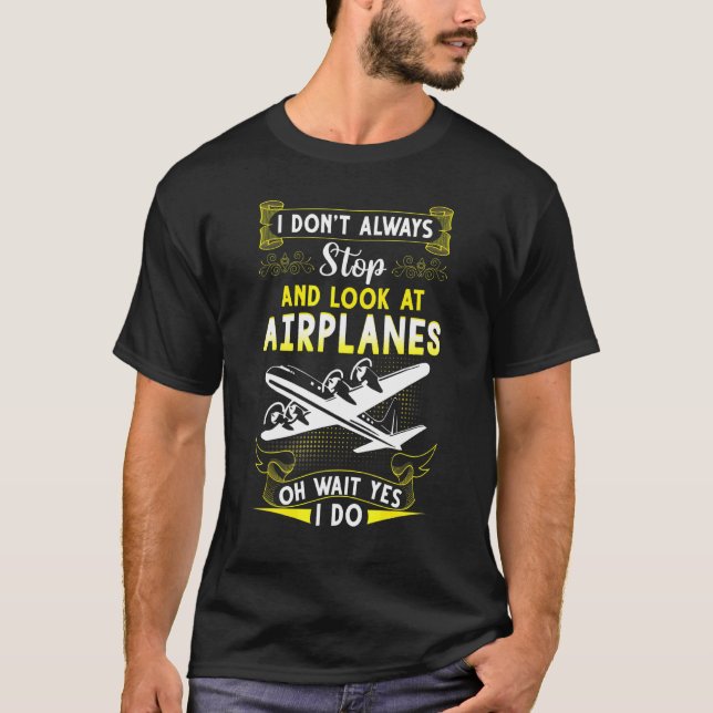 Camiseta No Siempre Paro Y Miro Aviones (Anverso)