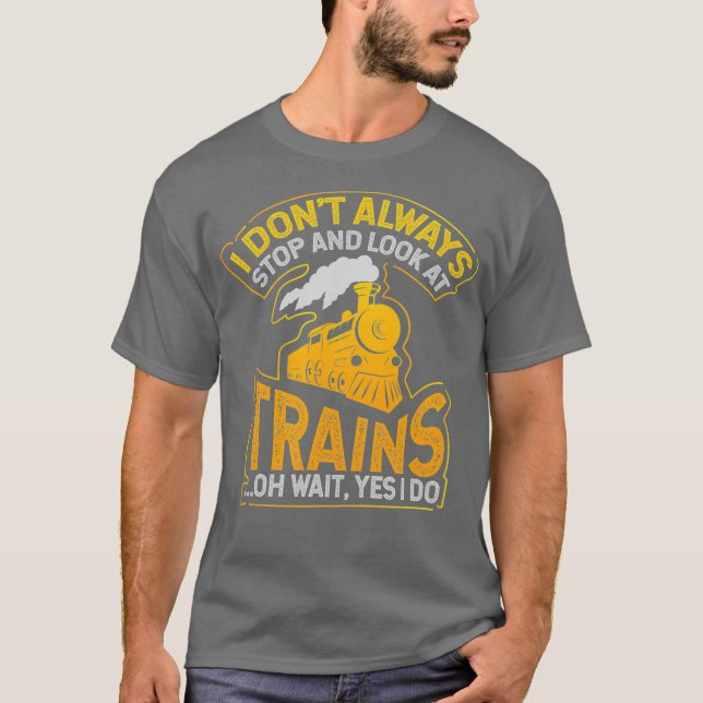 Camiseta No siempre paro y miro el regalo de los trenes (Anverso)