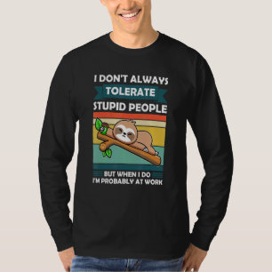 Camiseta No Siempre Tolero a la Gente Estúpida Animal Perez