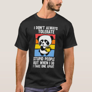 Camiseta No siempre tolero a la gente estúpida Pandas Coffe