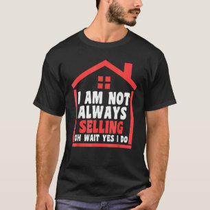 Camiseta No siempre vendo inmobiliario