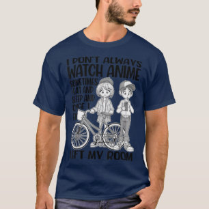 Camiseta No siempre veo a Anime Chica, japonesa por mujer