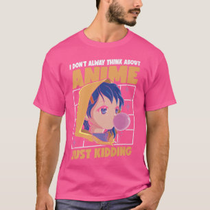 Camiseta No siempre veo a Anime simplemente secuestrando a