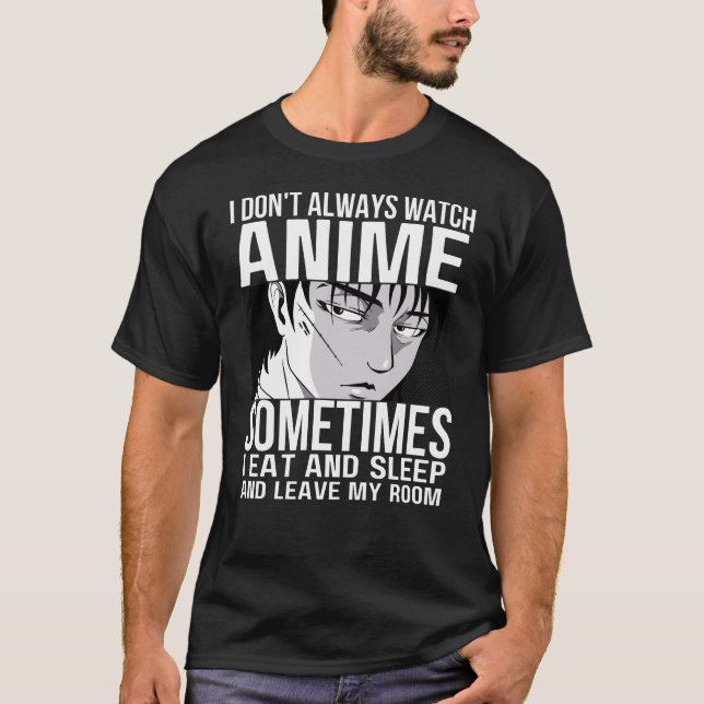 Camiseta No siempre veo a los amantes de Anime Anime Merch (Anverso)