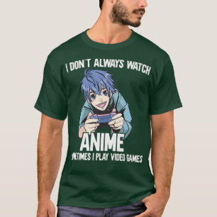 Camiseta No siempre veo anime a veces retrato video 
