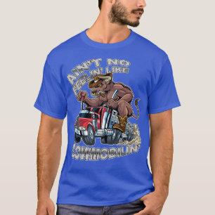 Camiseta No Sientes Como Cowmobilin Bull Hauler Truck D