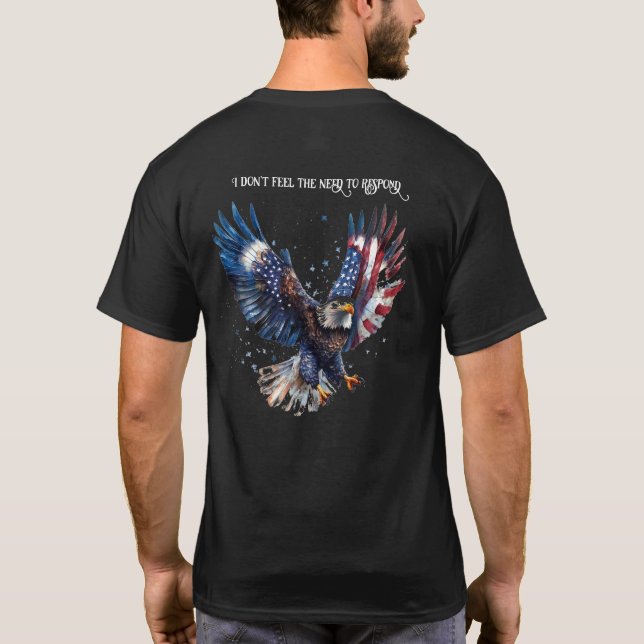 Camiseta No siento la necesidad de responder a Patriotic TS (Reverso)