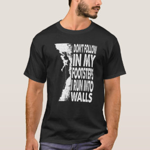 Camiseta No siga mis pasos corriendo escalando Boulde