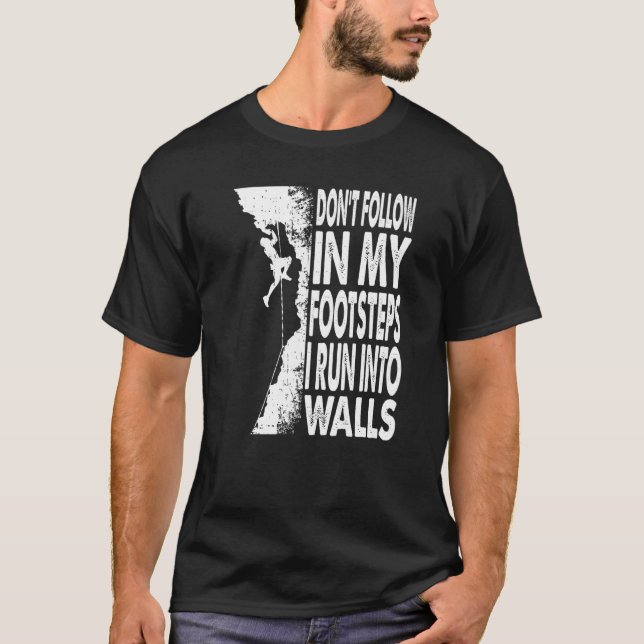 Camiseta No siga mis pasos corriendo escalando Boulde (Anverso)