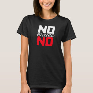 Camiseta No significa ningún texto rojo blanco
