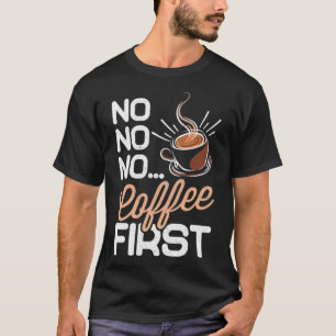 Camiseta No sin café Primera caricatura presente