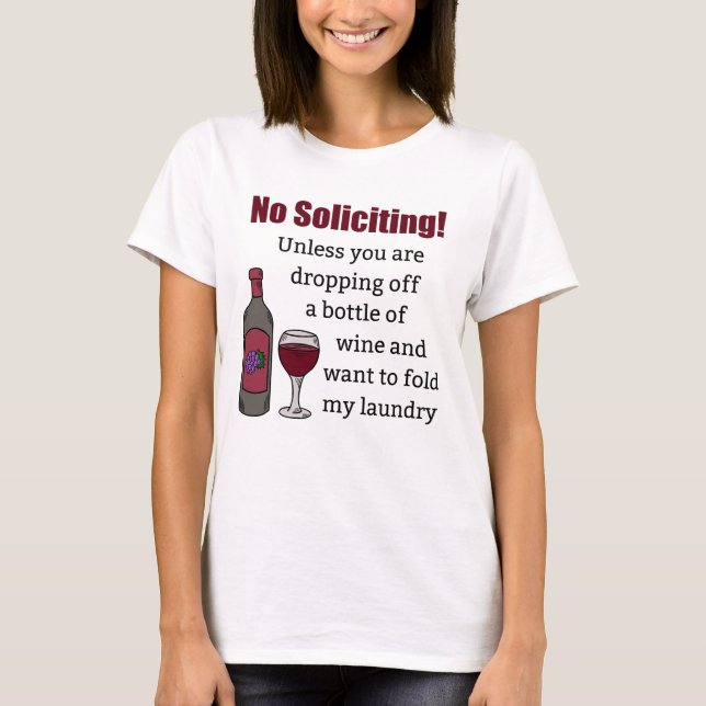 Camiseta No solicitas a menos que te vayas a quitar el vino (Anverso)