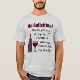 Camiseta No solicitas a menos que te vayas a quitar el vino