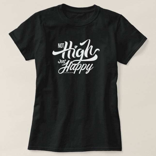 CAMISETA NO SÓLO ALTO FELIZ (Diseño del anverso)