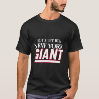 Camiseta No sólo el gigante de Nueva York