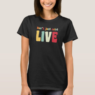 Camiseta No sólo existas, vive Aspecto hippie años 60 70
