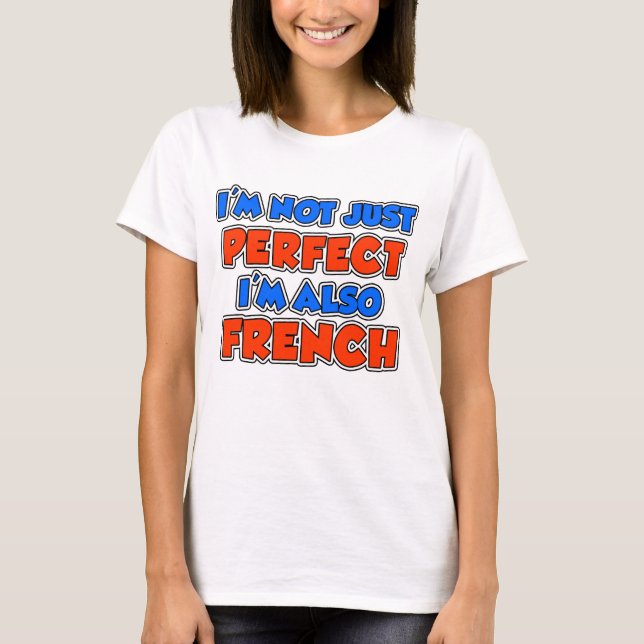 Camiseta No sólo francés perfecto (Anverso)