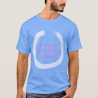 Camiseta No Solo Hagas Algo Sithere Enso Zen Buddhist r